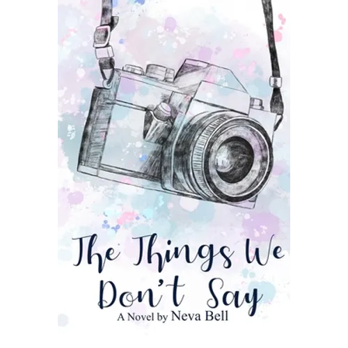 The Things We Don't Say - Paperback