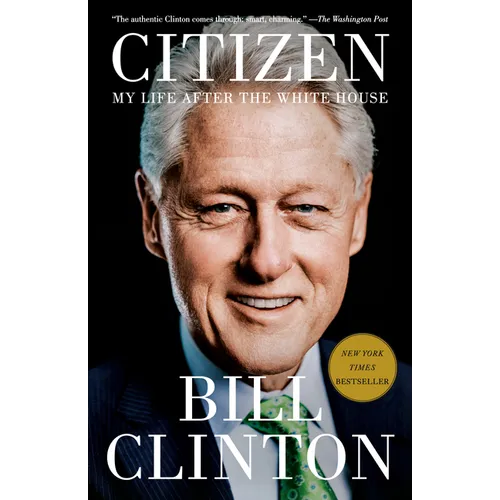 Citizen: My Life After the White House - Paperback