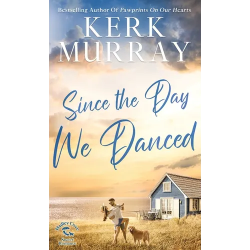 Since the Day We Danced - Hardcover