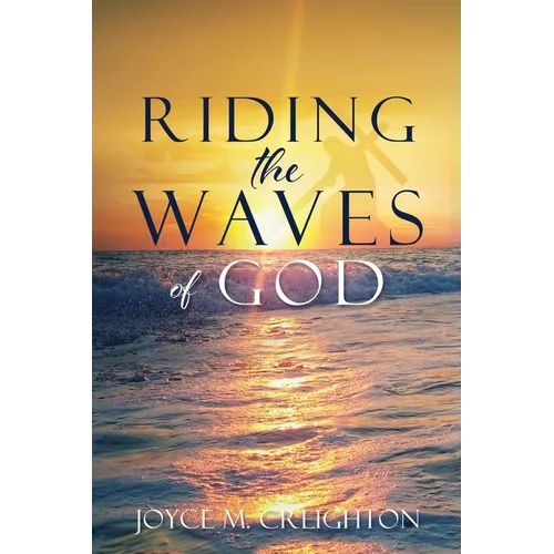 Riding the Waves of God - Paperback