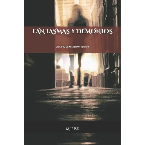 Fantasmas Y Demonios: Un Libro de Misterio Y Terror - Paperback