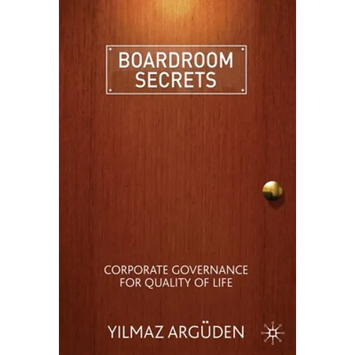 Boardroom Secrets: Corporate Governance for Quality of Life - Paperback