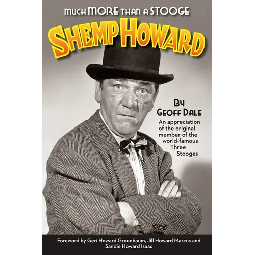 Much More Than A Stooge: Shemp Howard - Paperback