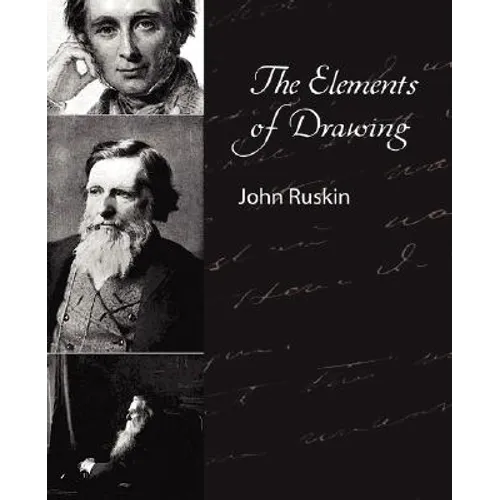 The Elements of Drawing - John Ruskin - Paperback