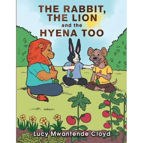 The Rabbit, The Lion and the Hyena Too - Paperback