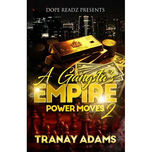 A Gangsta's Empire 2: Power Moves - Paperback