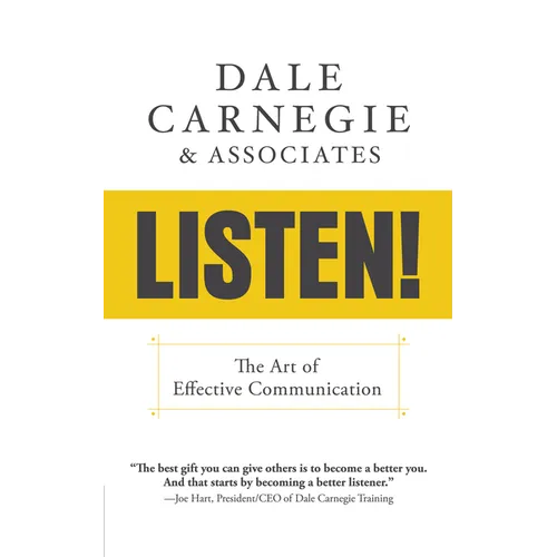 Listen!: The Art of Effective Communication: The Art of Effective Communication - Paperback