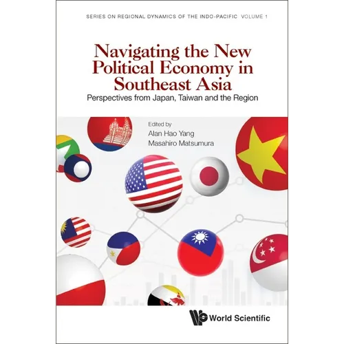 Navigating the New Political Economy in Southeast Asia - Hardcover