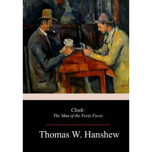 Cleek: The Man of the Forty Faces - Paperback