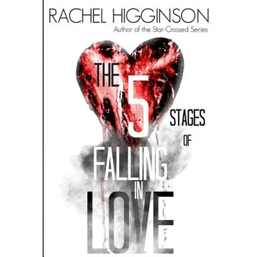 The Five Stages of Falling in Love - Paperback