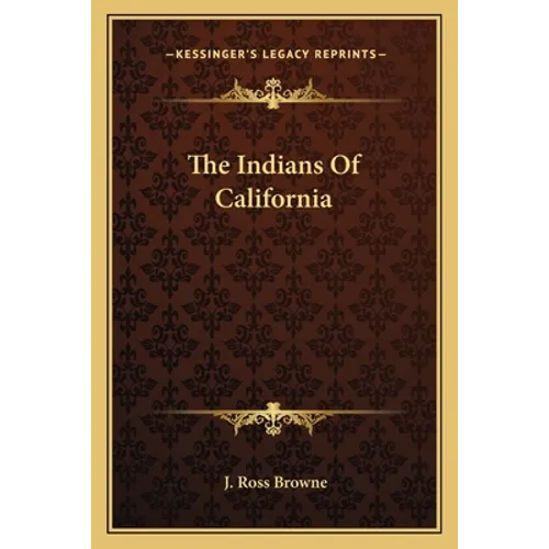 The Indians Of California - Paperback