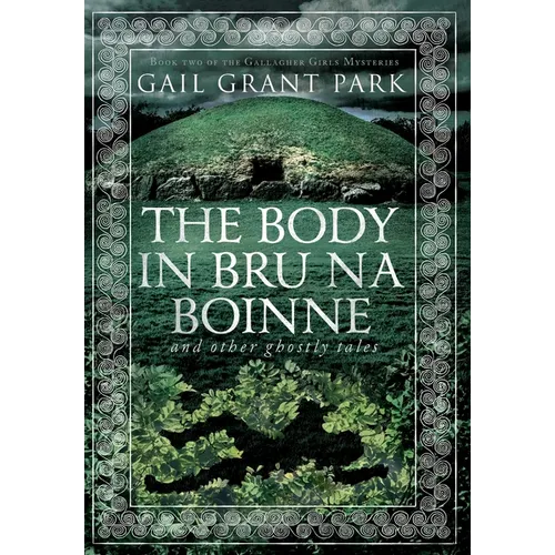 The Body in Brú na Bóinne: and other ghostly tales - Hardcover