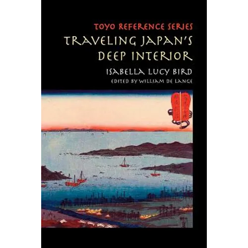 Traveling Japan's Deep Interior - Paperback