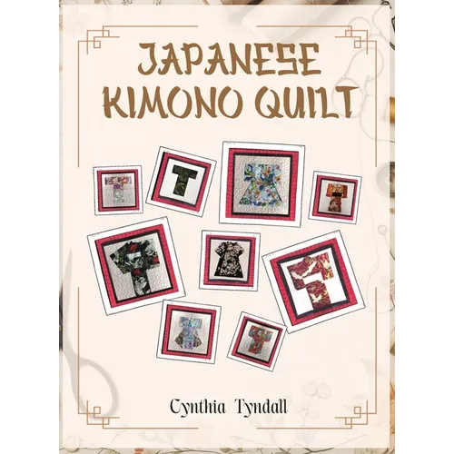 Japanese Kimono Quilt - Hardcover