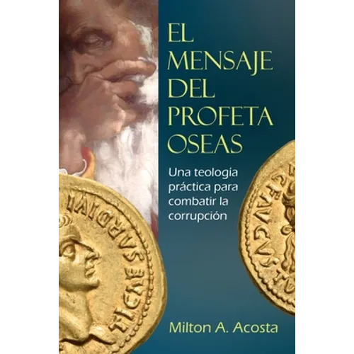 El Mensaje del Profeta Oseas - Paperback