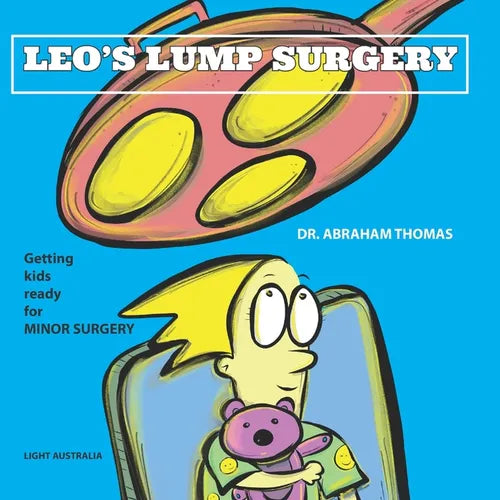 Leo's Lump Surgery: Getting kids ready for MINOR SURGERY - Paperback