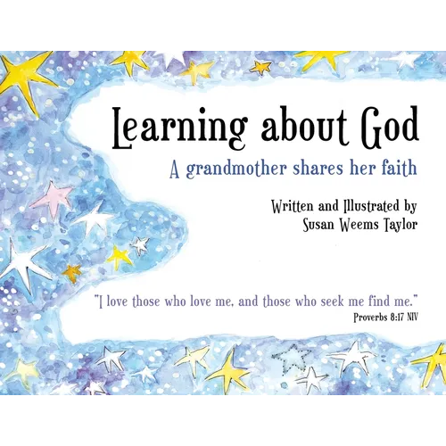 Learning About God: A Grandmother Shares Her Faith - Paperback