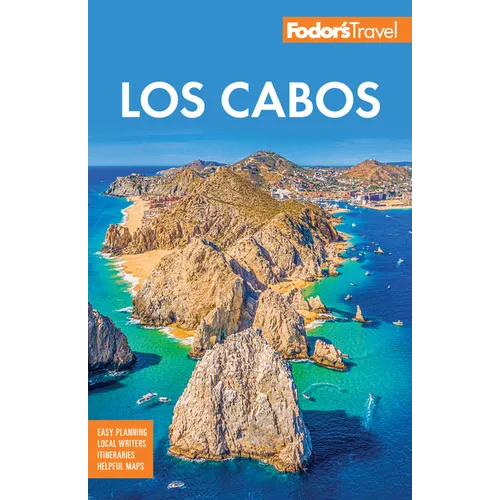 Fodor's Los Cabos: With Todos Santos, La Paz and Valle de Guadalupe - Paperback