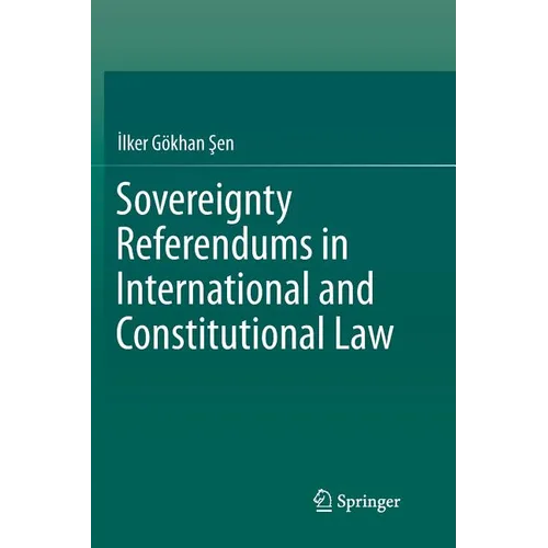 Sovereignty Referendums in International and Constitutional Law - Paperback
