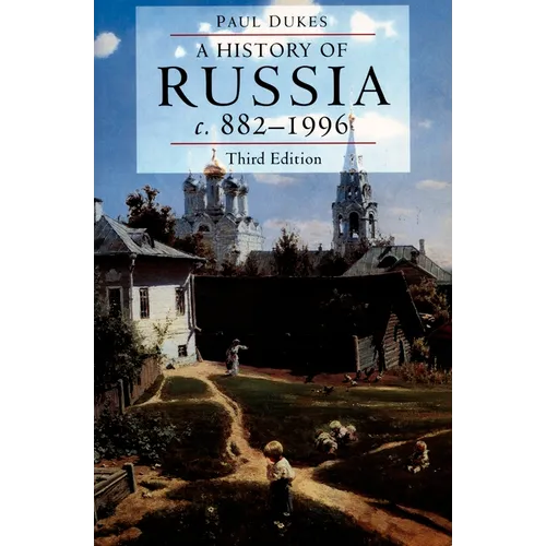 A History of Russia: Medieval, Modern, Contemporary, c.882-1996 - Paperback
