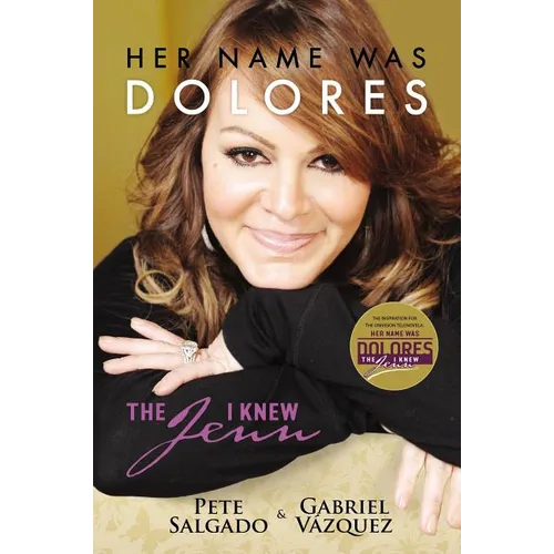 Her Name Was Dolores: The Jenn I Knew - Paperback