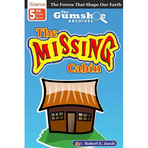 The Gumshoe Archives, Case# 5-1-5109: The Case of the Missing Cabin - Paperback