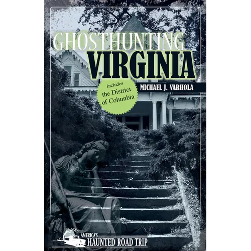 Ghosthunting Virginia - Paperback