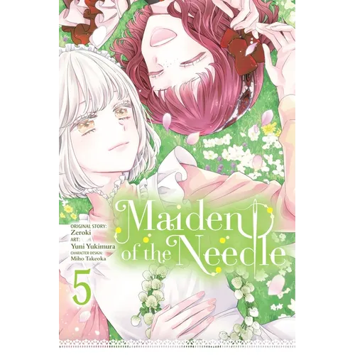 Maiden of the Needle, Vol. 5 (Manga): Volume 5 - Paperback