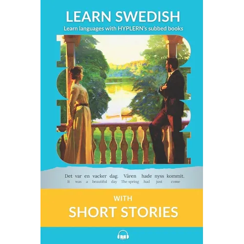 Learn Swedish with Short Stories: Interlinear Swedish to English - Paperback