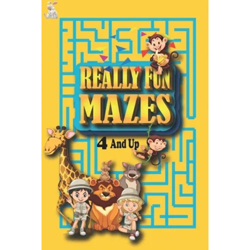 Really Fun Mazes 4 and Up: My Book of Easy Mazes /Practice For Kids With Pen Control /My First Learn to Write Workbook / My First Book Of Mazes - Paperback