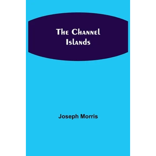 The Channel Islands - Paperback