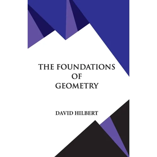 The Foundations of Geometry - Paperback