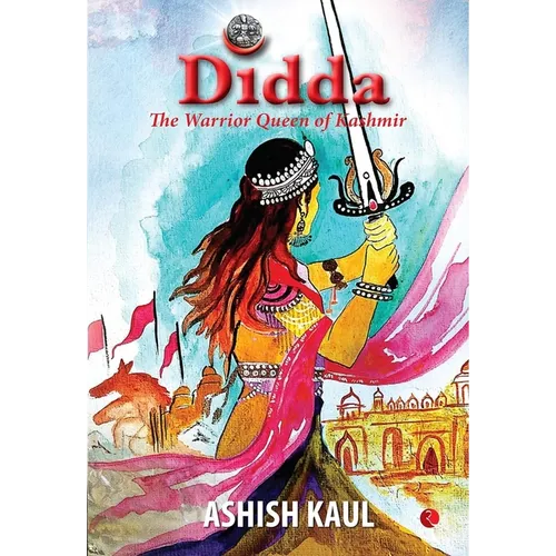 Didda - The Warrior Queen of Kashmir - Paperback
