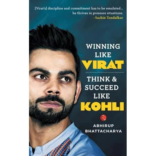 Winning Like Virat: Think & Succeed Like Kohli - Paperback