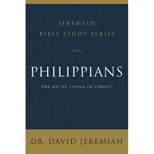 Philippians: The Joy of Living in Christ - Paperback
