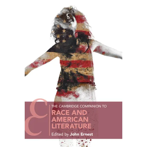 The Cambridge Companion to Race and American Literature - Paperback