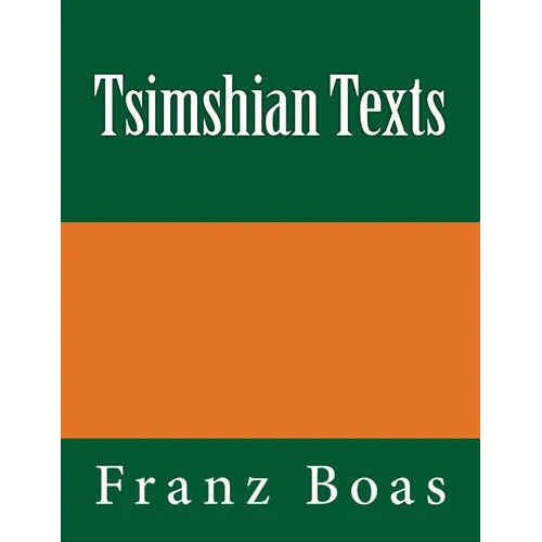 Tsimshian Texts: The original edition of 1902 - Paperback