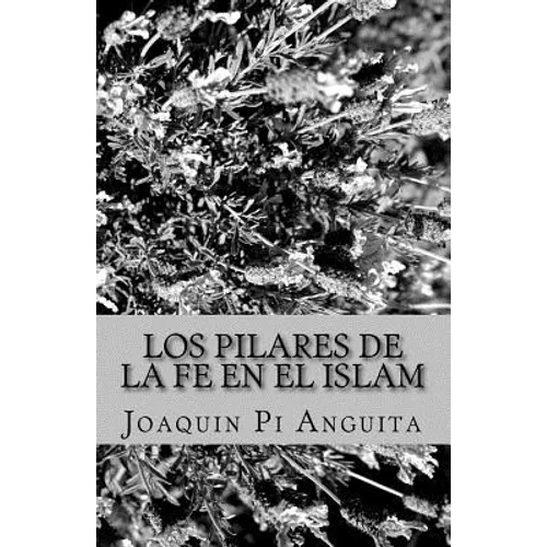 Los Pilares de la Fe en el Islam - Paperback