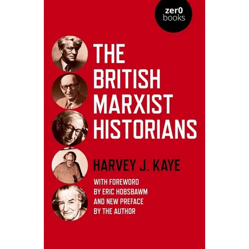 The British Marxist Historians - Paperback