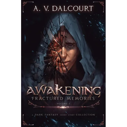 Awakening Fractured Memories Volume 01 - Paperback