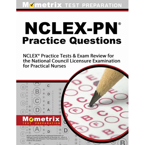 Nclex-PN Practice Questions: NCLEX Practice Tests & Exam Review for the National Council Licensure Examination for Practical Nurses - Paperback