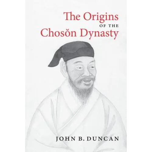 The Origins of the Choson Dynasty - Paperback