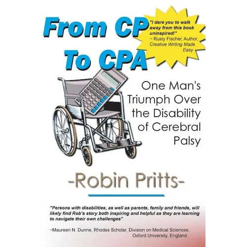From Cp to CPA: One Mans Triumph Over the Disability of Cerebral Palsy - Paperback