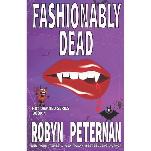 Fashionably Dead: Book One of the Hot Damned Series - Paperback