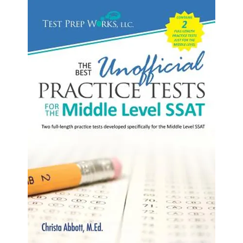 The Best Unofficial Practice Tests for the Middle Level SSAT - Paperback