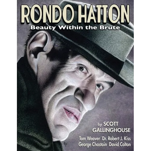 Rondo Hatton: Beauty Within the Brute - Paperback