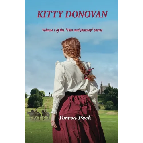 Kitty Donovan: Volume One in the "Fire and Journey" series - Paperback