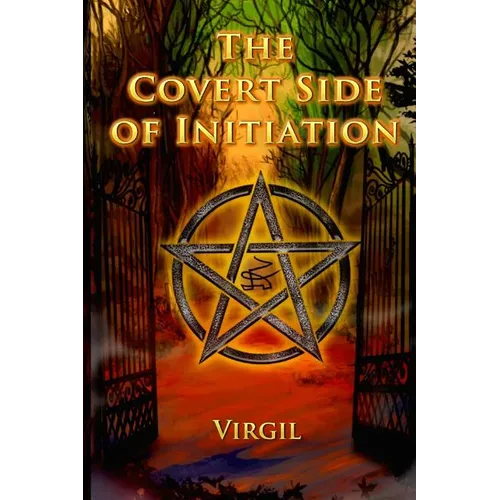 The Covert Side of Initiation - Paperback