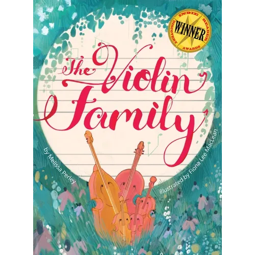 The Violin Family - Hardcover
