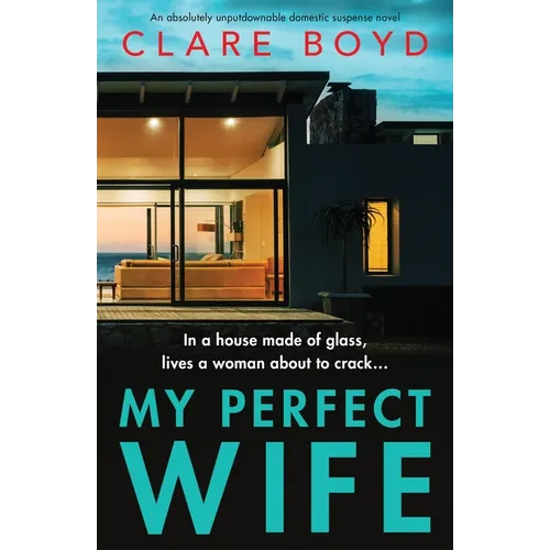 My Perfect Wife: An absolutely unputdownable domestic suspense novel - Paperback